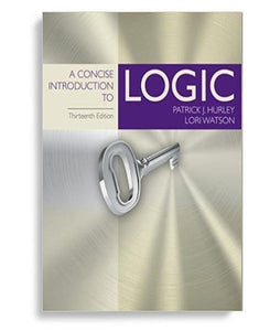 A Concise Introduction to Logic 13th Edition