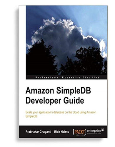 A Developer's Guide To Amazon SimpleDB 1st Edition