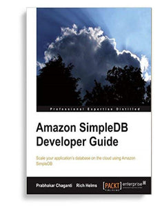 A Developer's Guide To Amazon SimpleDB 1st Edition