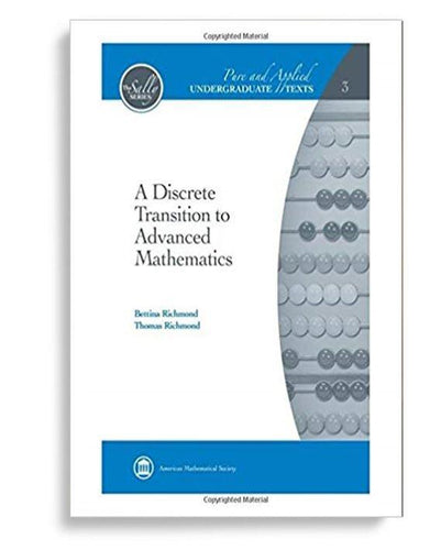 A Discrete Transition to Advanced Mathematics by Bettina Richmond