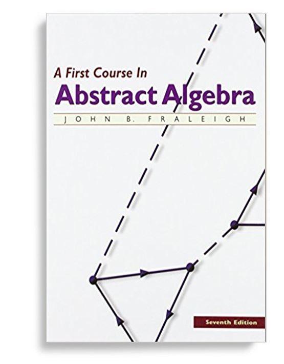 A First Course in Abstract Algebra 7th Edition