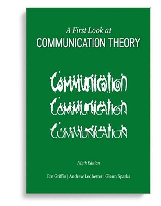 A First Look at Communication Theory 9th Edition by Em Griffin