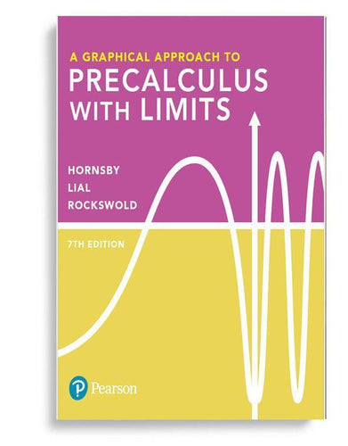 A Graphical Approach to Precalculus with Limits, 7th Edition