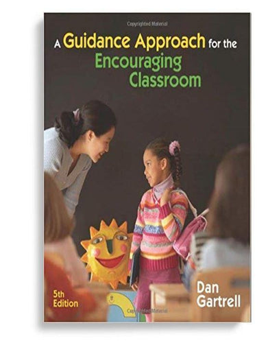 A Guidance Approach for the Encouraging Classroom 5th edition