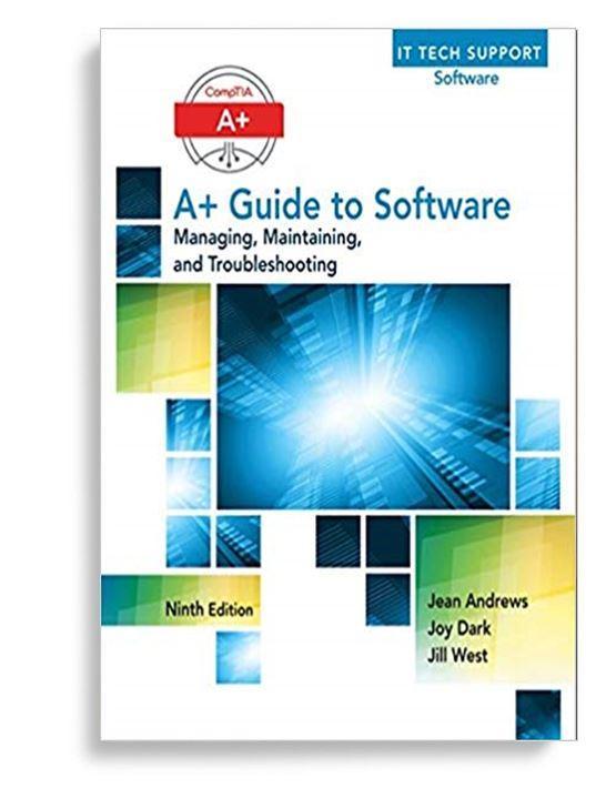 A+ Guide to Software 9th Edition by Jean Andrews