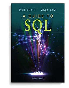 A Guide to SQL 9th Edition by Philip J. Pratt