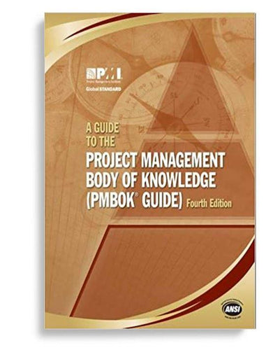 A Guide to the Project Management Body of Knowledge 4th Edition