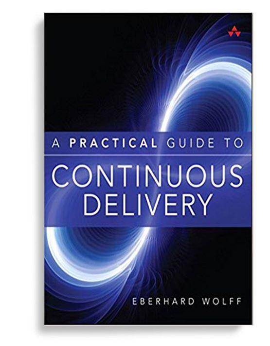 A Practical Guide To Continuous Delivery 1st Edition