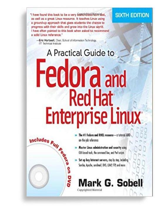 A Practical Guide To Fedora And Red Hat Enterprise Linux 6th Edition