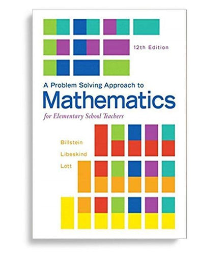 A Problem Solving Approach to Mathematics for Elementary School Teachers 12th Edition