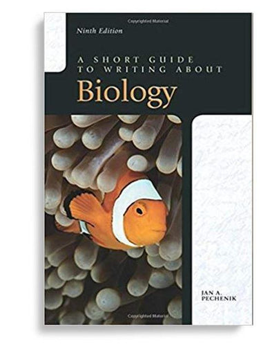 A Short Guide to Writing about Biology 9th Edition by Jan A. Pechenik