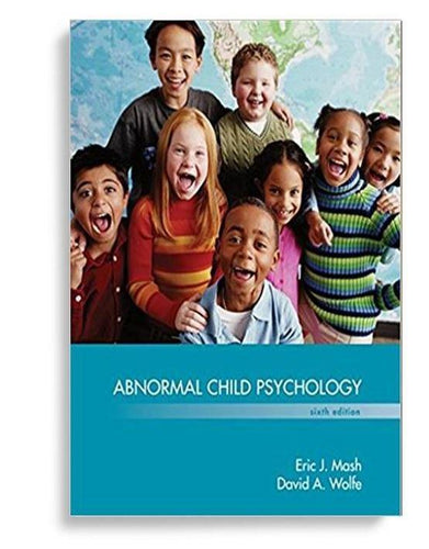 Abnormal Child Psychology 6th Edition by Eric J Mash (  )