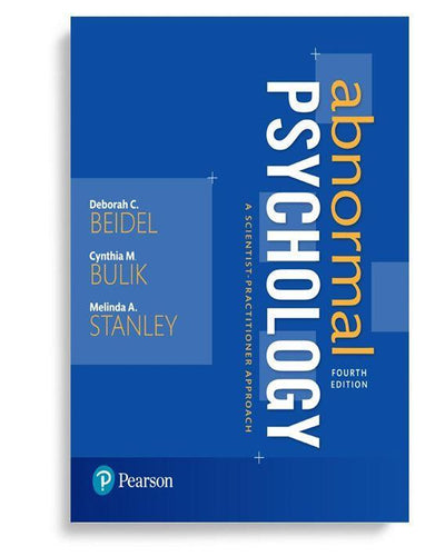 Abnormal Psychology: A ScientistPractitioner Approach 4th Edition