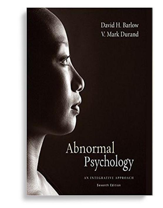 Abnormal Psychology: An Integrative Approach 7th Edition by David H. Barlow (  )
