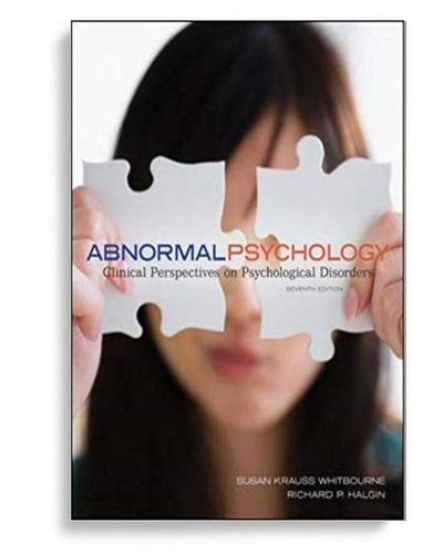 Abnormal Psychology: Clinical Perspectives on Psychological Disorders with