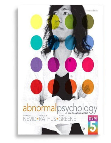 Abnormal Psychology in a Changing World 9th Edition by Jeffrey S. Nevid (  )