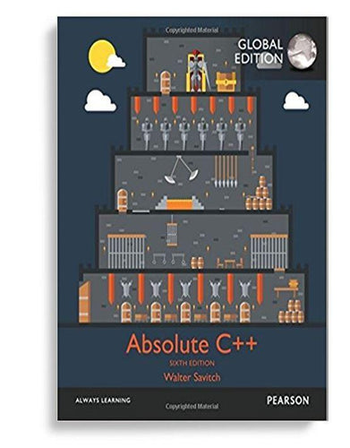 Absolute C++ 6th Global Edition by Walter Savitch