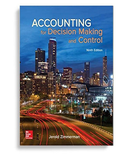 Accounting for Decision Making and Control 9th