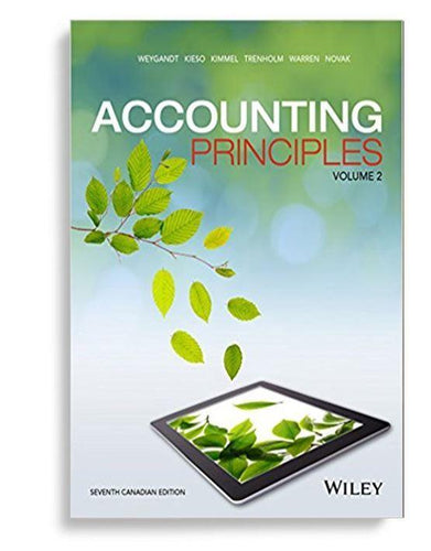 Accounting Principles Volume 2 7th Canadian Edition