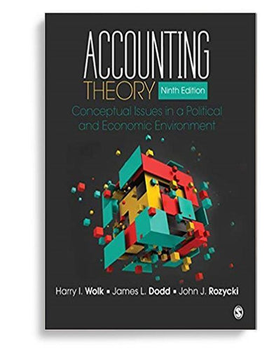 Accounting Theory: Conceptual Issues in a Political and Economic Environment