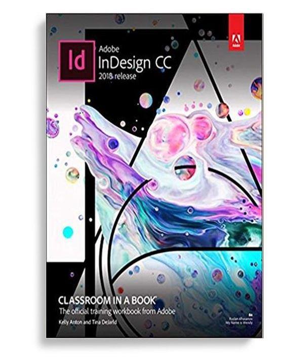 Adobe InDesign CC Classroom in a Book 1st Edition by Kelly Kordes Anton