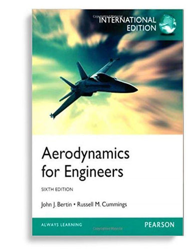 Aerodynamics for Engineers 6th Edition by John J. Bertin