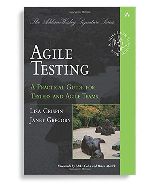 Agile Testing: A Practical Guide For Testers And Agile Teams 1st Edition