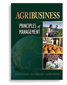 Agribusiness: Principles of Management 1st Edition