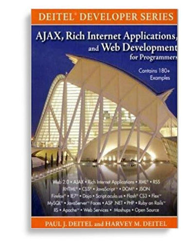AJAX, Rich Internet Applications, And Web Development For Programmers 1st Edition