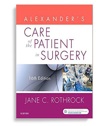 Alexander's Care of the Patient in Surgery 16th Edition