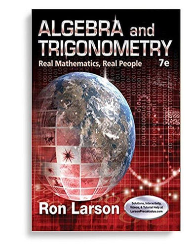 Algebra and Trigonometry Real Mathematics, Real People 7th Edition