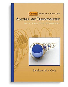 Algebra and Trigonometry with Analytic Geometry, Classic 12th Edition (  )