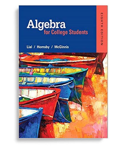Algebra for College Students 8th Edition by Margaret L. Lial