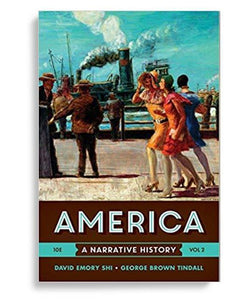 America: A Narrative History 10th Edition (Volume 2)
