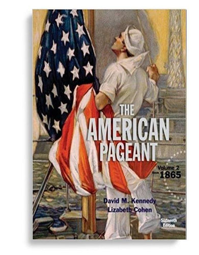 American Pageant, Volume 2,16th Edition by David M. Kennedy