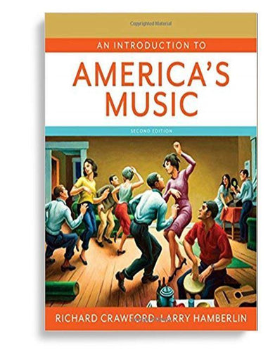 An Introduction to America’s Music 2nd Edition