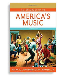 An Introduction to America’s Music 2nd Edition