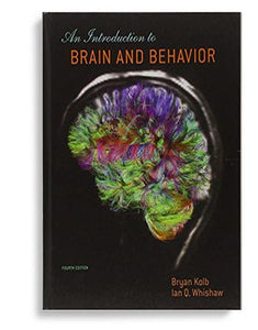 An Introduction To Brain and Behavior 4th Edition
