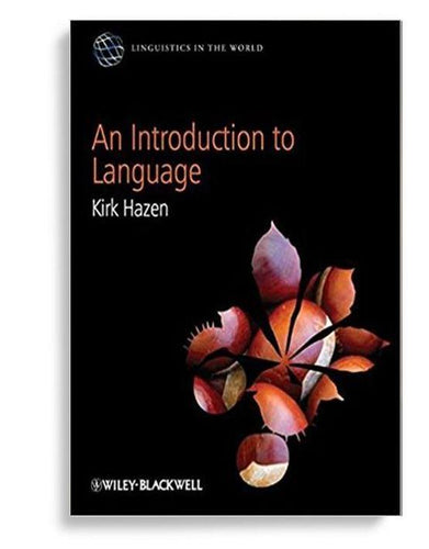 An Introduction to Language 1st Edition by Kirk Hazen