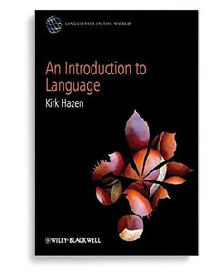 An Introduction to Language 1st Edition by Kirk Hazen