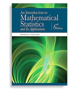 An Introduction to Mathematical Statistics and Its Applications 6th Edition