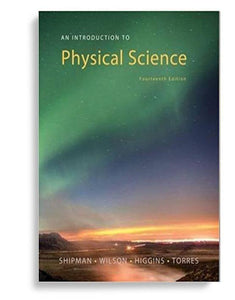 An Introduction to Physical Science 14th Edition by James Shipman (  )
