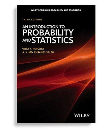 An Introduction to Probability and Statistics 3rd Edition