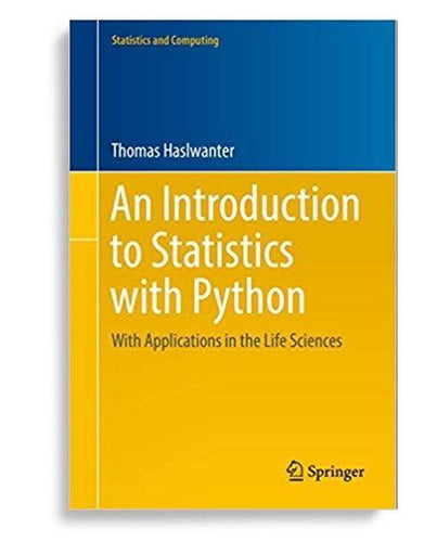 An Introduction to Statistics with Python: With Applications in the Life Sciences 1st Edition