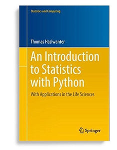 An Introduction to Statistics with Python: With Applications in the Life Sciences 1st Edition