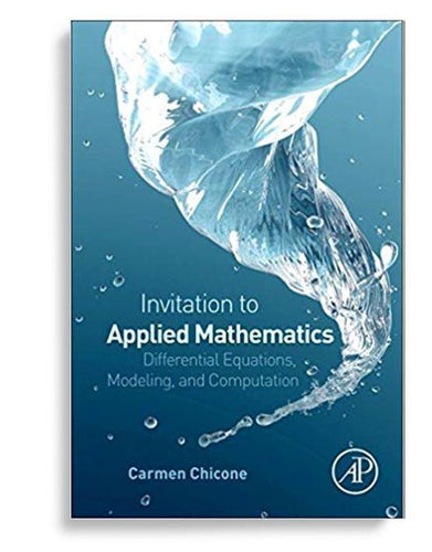 An Invitation to Applied Mathematics by Chicone