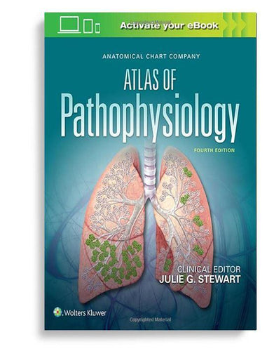 Anatomical Chart Company Atlas of Pathophysiology Fourth Edition