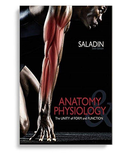 Anatomy & Physiology The Unity of Form and Function 6th Edition