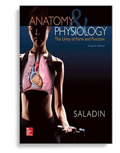 Anatomy & Physiology: The Unity of Form and Function 7th Edition by Kenneth S. Saladin (  )