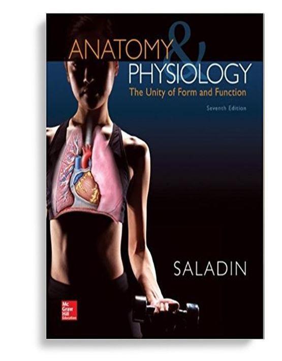 Anatomy & Physiology: The Unity of Form and Function 7th Edition by Kenneth S. Saladin (  )